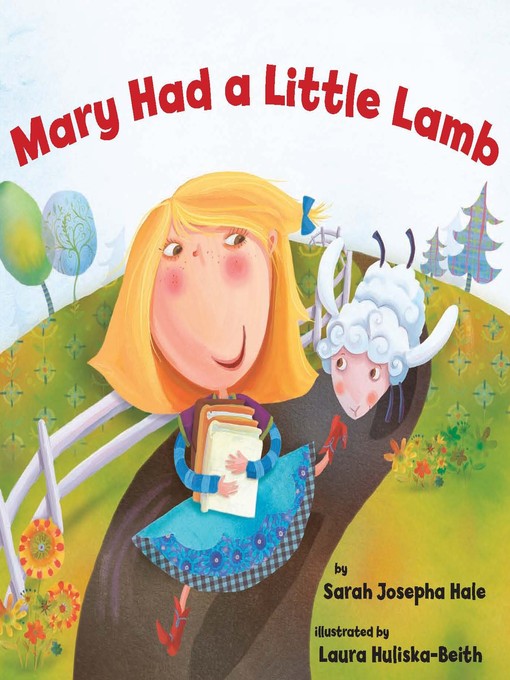 Title details for Mary Had a Little Lamb by Sarah Josepha Hale - Wait list